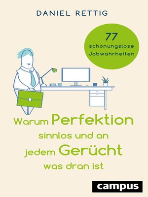 cover image of Warum Perfektion sinnlos und an jedem Gerücht was dran ist